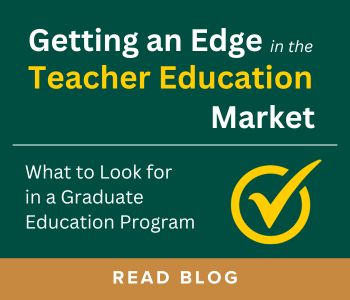 Learn what to look for in a graduate education program in our blog