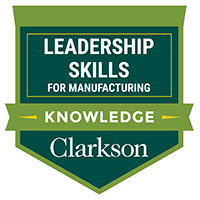 Leadership Skills for Manufacturing - Knowledge Clarkson University